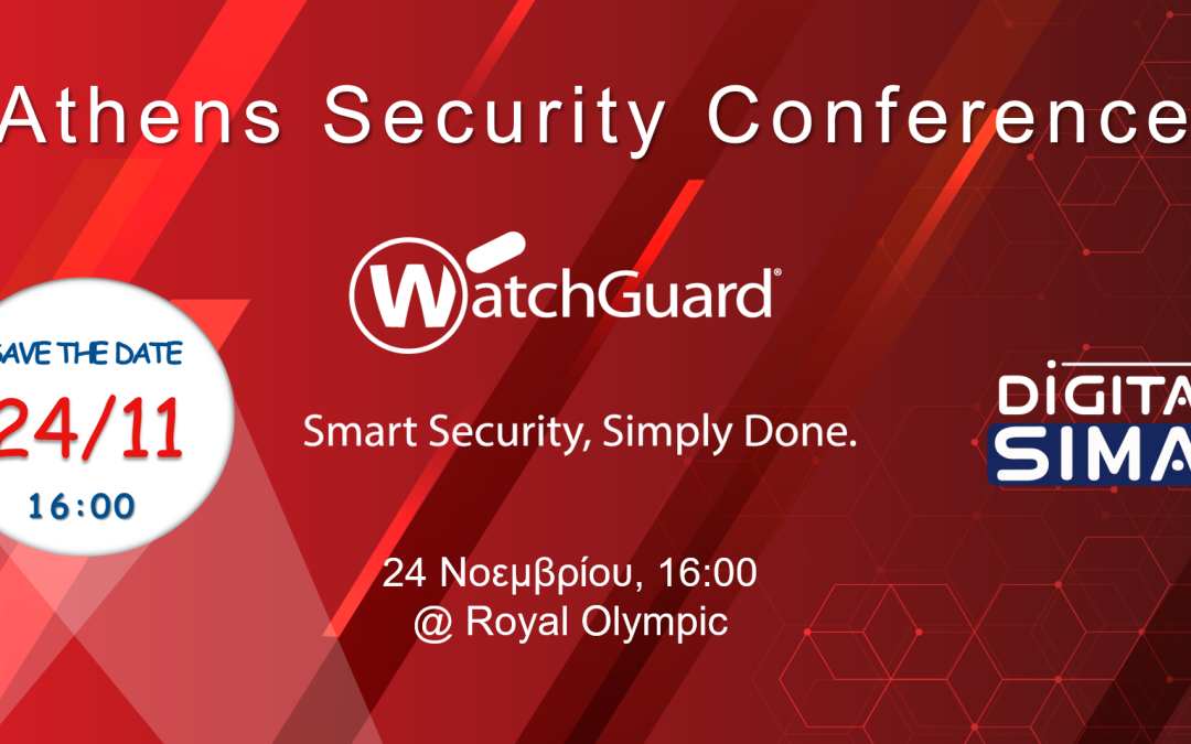 Athens Security Conference powered by WatchGuard | 24/11, 16:00