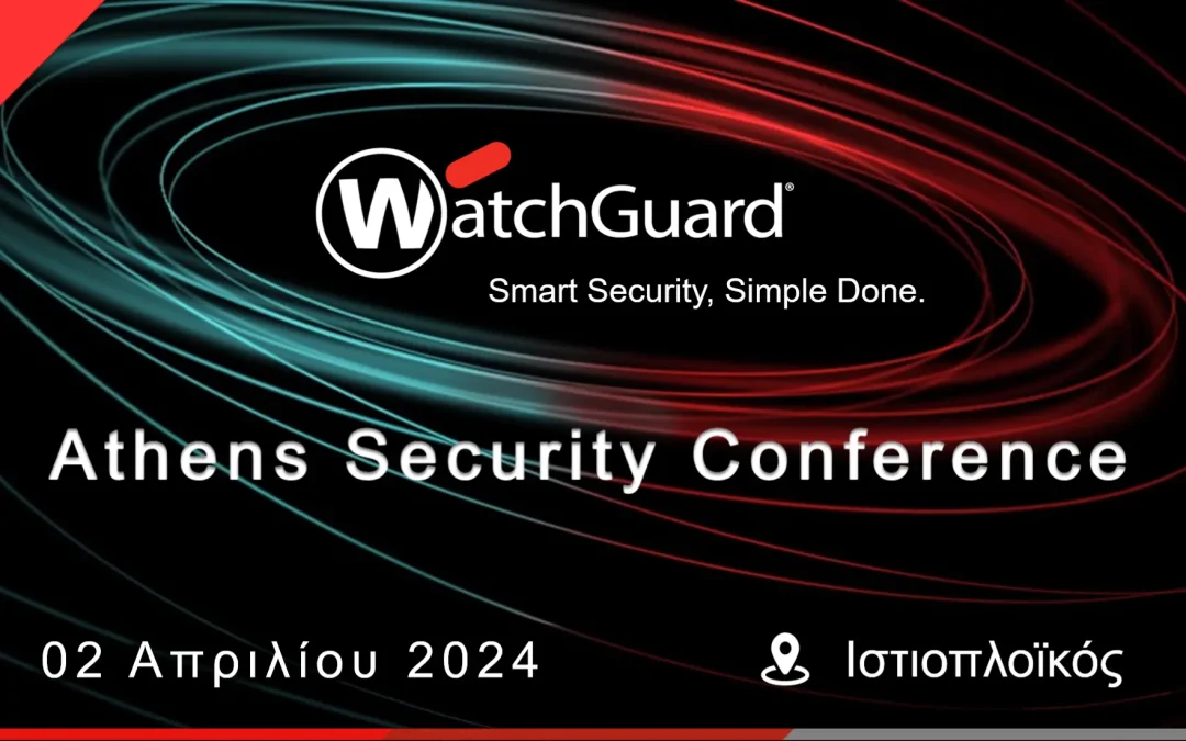 Athens Security Conference powered by WatchGuard | 02/04